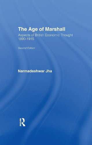 Cover image for Age of Marshall: Aspects of British Economic Thought