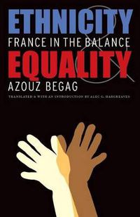 Cover image for Ethnicity and Equality: France in the Balance