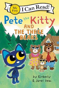 Cover image for Pete The Kitty And The Three Bears