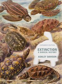 Cover image for Extinction: A Radical History
