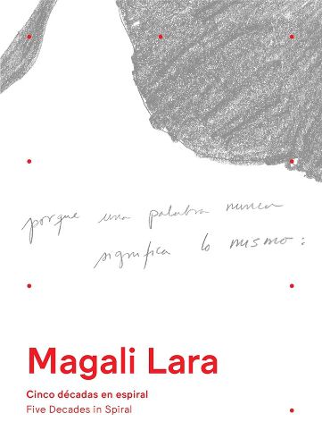 Cover image for Magali Lara: Five Decades in Spiral