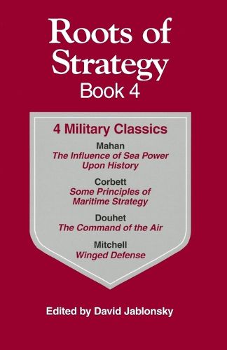Cover image for Roots of Strategy: 4 Military Classics