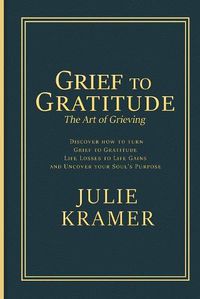 Cover image for Grief to Gratitude