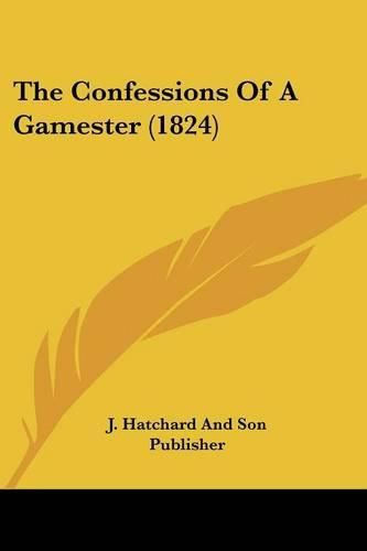 The Confessions of a Gamester (1824)