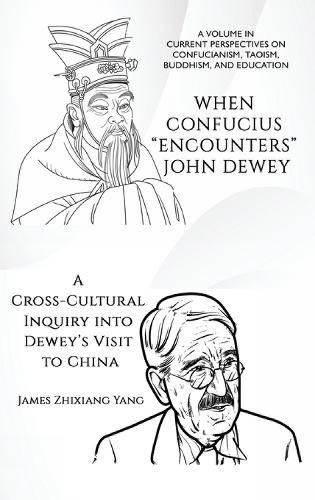 Cover image for When Confucius "Encounters" John Dewey
