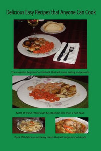 Cover image for Delicious Easy Recipes That Anyone Can Cook