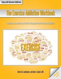 Cover image for The Exercise Addiction Workbook