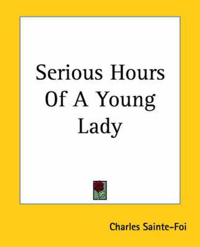 Cover image for Serious Hours Of A Young Lady