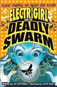 Cover image for Electrigirl and the Deadly Swarm