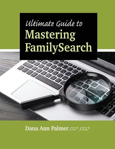 Cover image for Ultimate Guide to Mastering FamilySearch