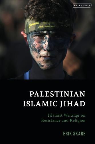 Cover image for Palestinian Islamic Jihad: Islamist Writings on Resistance and Religion