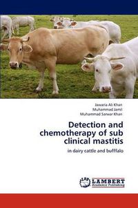 Cover image for Detection and Chemotherapy of Sub Clinical Mastitis