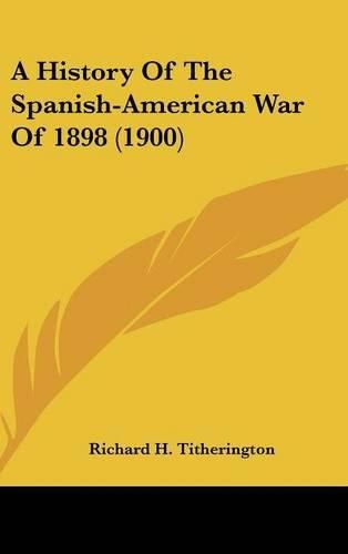 Cover image for A History of the Spanish-American War of 1898 (1900)