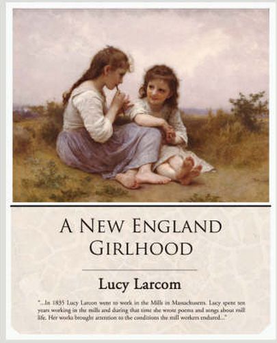 Cover image for A New England Girlhood