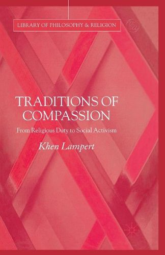 Cover image for Traditions of Compassion: From Religious Duty to Social Activism