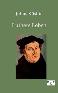 Cover image for Luthers Leben