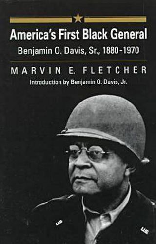 America's First Black General: Benjamin O.Davis, Sr., 1880-1970