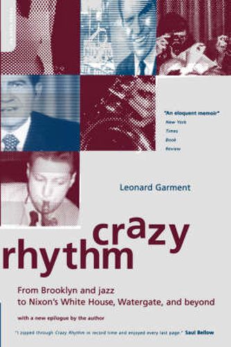 Cover image for Crazy Rhythm: From Brooklyn and Jazz to Nixon's White House, Watergate, and Beyond