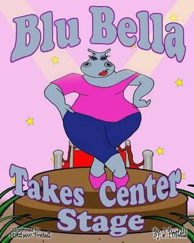 Cover image for Blu Bella Takes Center Stage