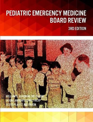 Pediatric Emergency Medicine Board Review