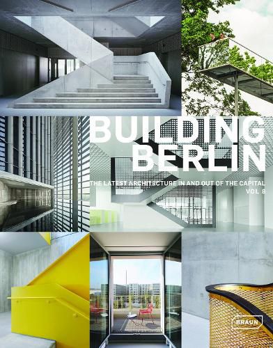 Cover image for Building Berlin, Vol. 8: The latest architecture in and out of the capital