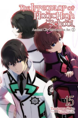 Cover image for The Irregular at Magic High School, Vol. 15 (light novel)