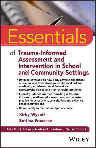 Cover image for Essentials of Trauma-Informed Assessment and Intervention in School and Community Settings