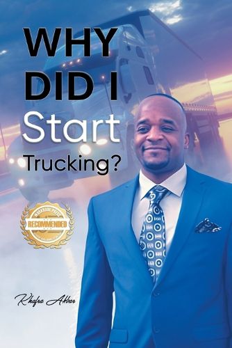 Cover image for Why Did I Start Trucking?