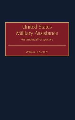 Cover image for United States Military Assistance: An Empirical Perspective