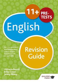 Cover image for 11+ English Revision Guide: For 11+, pre-test and independent school exams including CEM, GL and ISEB