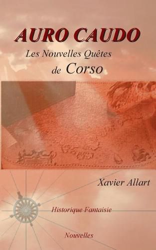 Auro Caudo: Les nouvelles quetes de Corso