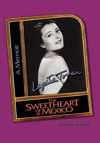 Cover image for Lupita Tovar ''The Sweetheart of Mexico