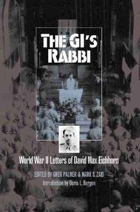 Cover image for The GI's Rabbi: World War II Letters of David Max Eichhorn