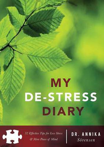 Cover image for My De-Stress Diary: 52 Effective Tips for Less Stress & More Peace of Mind