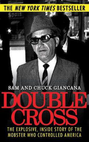 Cover image for Double Cross: The Explosive, Inside Story of the Mobster Who Controlled America