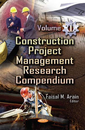 Cover image for Construction Project Management Research Compendium: Volume 1