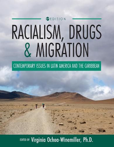 Cover image for Racialism, Drugs, and Migration: Contemporary Issues in Latin America and the Caribbean