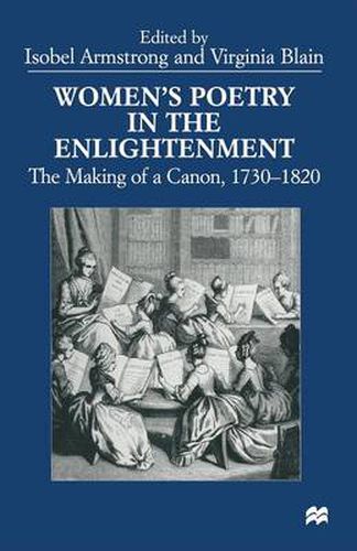 Women's Poetry in the Enlightenment: The Making of a Canon, 1730-1820