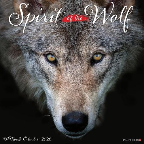 Cover image for Spirit of the Wolf 2026 12 X 12 Wall Calendar