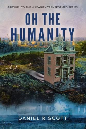 Cover image for Oh The Humanity