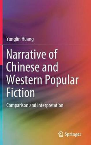 Cover image for Narrative of Chinese and Western Popular Fiction: Comparison and Interpretation