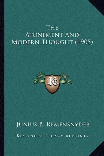 Cover image for The Atonement and Modern Thought (1905)