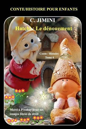 Hatchi: Le denouement Conte / Histoire pour enfants