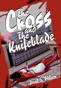 Cover image for The Cross and the Knifeblade