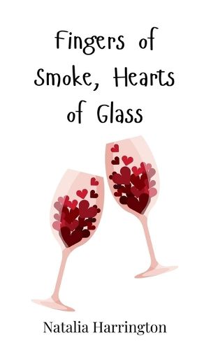 Cover image for Fingers of Smoke, Hearts of Glass