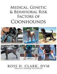 Cover image for Medical, Genetic & Behavioral Risk Factors of Coonhounds