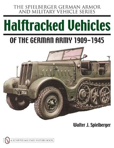 Cover image for Halftracked Vehicles of the German Army 1909-1945