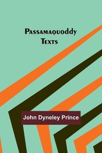 Cover image for Passamaquoddy Texts