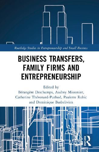 Cover image for Business Transfers, Family Firms and Entrepreneurship