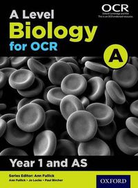 Cover image for A Level Biology for OCR A: Year 1 and AS